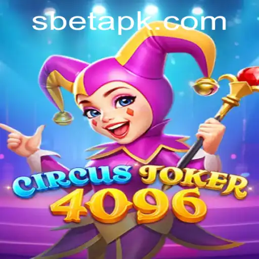 CircusJoker4096: A Thrilling Adventure into the World of S Bet